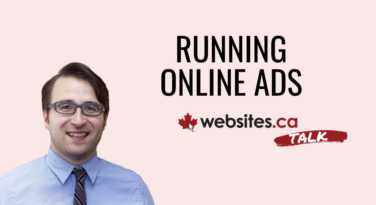 Choosing The Best Online Ad Platform – Websites.ca Talk Ep.9