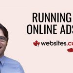 Choosing The Best Online Ad Platform – Websites.ca Talk Ep.9