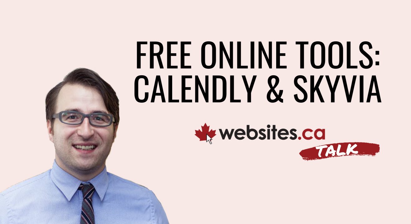 Free Online Tools: Calendly & Skyvia – Websites.ca Talk Ep. 17